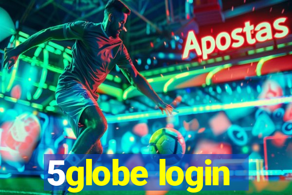 5globe login
